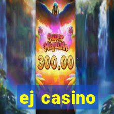 ej casino